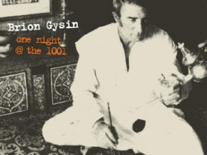 Brion Gysin : One night @ the 1001 (Sub Rosa, 1999)