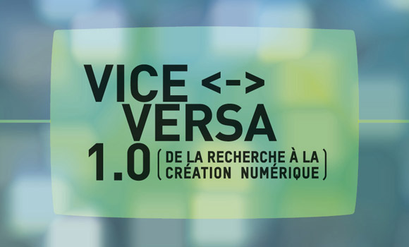 Vice-Versa_quinzaine-numeriques-affiche-crop_Transcultures-2014