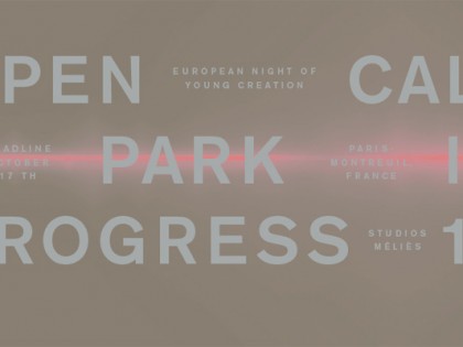 Open call artist residency, Park in progress #13, Paris-Montreuil