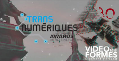 Laureates of the Transnumeriques Awards @ Videoformes 2015