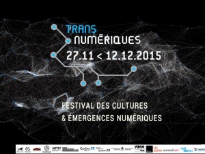 27.11 > 12.12.2015 – Transnumeriques festival #5 @ Mons2015
