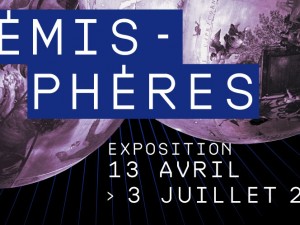 13.04 > 03.07.2016 – Hémisphère : une exposition collective du RAN au Centre des Arts d’Enghien