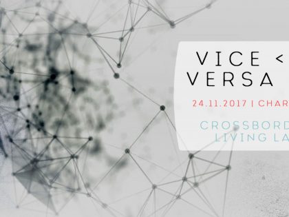 Vice Versa 4.0 | Crossborder living lab(s) | arts numériques, recherche, industries culturelles et créatives