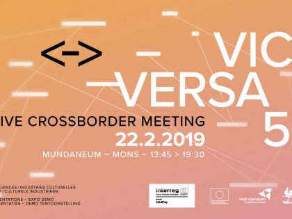 Vice Versa 5.0 | Creative Crossborder Meeting | arts, recherche, industries culturelles