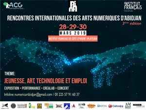 28 > 30.03.2019 | Rencontres Internationales des Arts Numériques d’Abidjan #3
