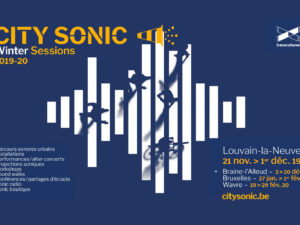 21.11 > 01.12.2019 | City Sonic #16 Winter Sessions @ Louvain-La-Neuve