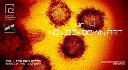 Appel 2020 | Appel à projets – Nola – No Lockdown Art 2020