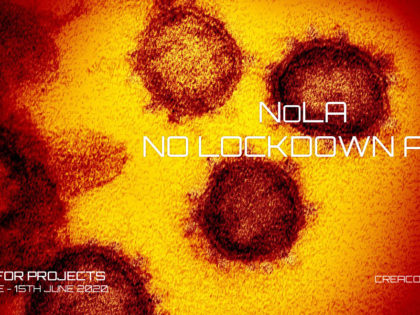 Call 2020 | Nola – No Lockdown Art 2020 – Call for projects