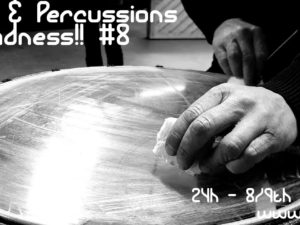 08.05 > 10.05.2020 | Drum & Percussion Madness #8 – Apo33 (Fr)