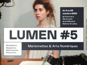 03 > 25.10.2020 | LUMEN#5 Festival – Puppetry and digital/media arts