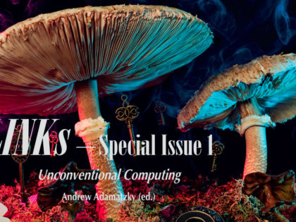 01.2021 | LINKs Revue – Special Issue 1 – UNcoNveNtIoNaL compUtINg