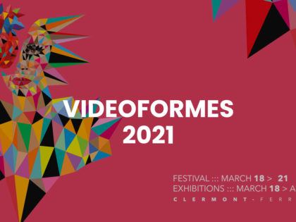 18.03 > 04.04.2021 | Transcultures @ Festival Videoformes 2021