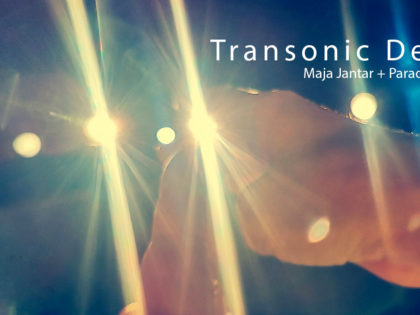 Album | Transonic Delta – Maja Jantar (Pl/Nl/Be) + Paradise Now (Fr/Be)