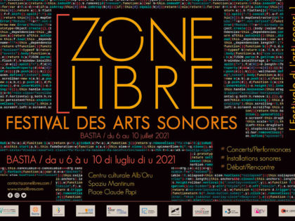 06 > 10.07.2021 | Transcultures – Pepinieres of Création @ Zone Libre 2021 – Bastia (Fr)