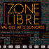 Zone_Libre-Festival_des_arts_sonores-Bandeau-soundart-Pepinieres_Europeenes_de_Creation-Transcultures-2021