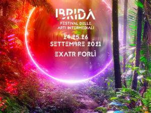 25.09 > 26.09.2021 | Transcultures – Pepinieres of Creation @ Festival Ibrida | Forli (It)
