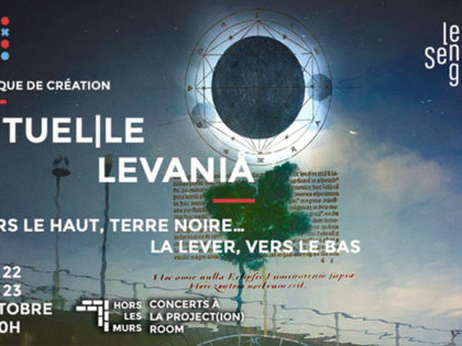 22 > 23.11.2021 | Rituel|le LEVANIÅ – Michaël Grébil | Concert @ Project(ion) Room Bruxelles (Be)