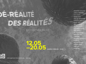 12.05 > 20.05.2022 | Exposition PRIST – Dé-réalité Des Réalités #2  | ESA Tourcoing (Fr)