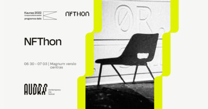 30.06 > 03.07.2022 | NFThon Kaunas – Hackathon | Magnum Business Center (Lt)