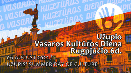 06.08.2022 | Užupis’ Summer Day de la Culture | République d’Užupis – Vilnius (Lt)