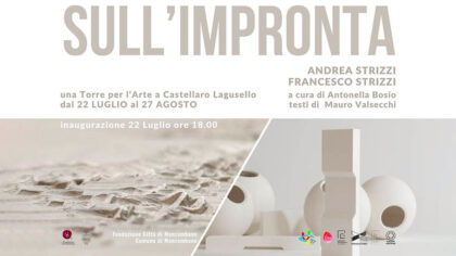22.07 > 27.08.2023 | Sull’Impronta – Andrea et Francesco Strizzi (It-Be) exhibition | Torre Campanaria (It)