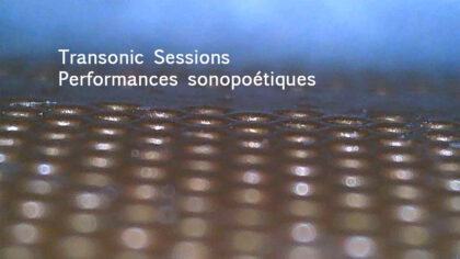 03.09.2023 | Transonic Sessions – Sonopoetics performances @ Bienale ARTour 2023 | Château Gilson (Be)