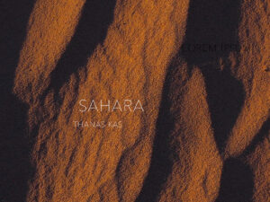 Album | Sahara – Thanas Kas (De/Al/Be) | Transonic Label (Be)